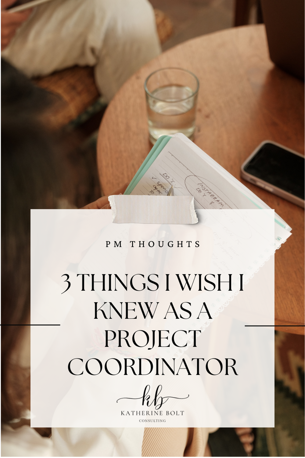 3 Things I Wish I Knew as a Project Coordinator